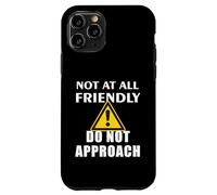 Per niente amichevole, non avvicinarti a un divertente Custodia per iPhone 11 Pro