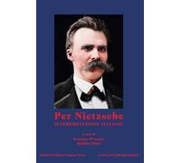 Per Nietzsche. Interpretazioni italiane