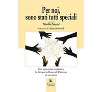 Per noi, sono stati tutti speciali. Una comunità scolastica: la Gregorio Russo di Palermo si racconta