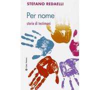 Per nome. Storie di testimoni
