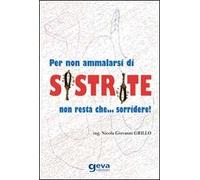 Per non ammalarsi di sistrite non resta che... sorridere!