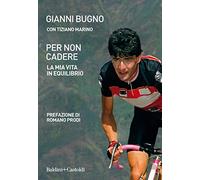 Per non cadere. La mia vita in equilibrio