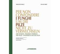 Per non Confondere i Funghi. Um Die Pilze Nicht Zu Verwechseln