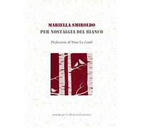 Per nostalgia del bianco