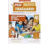 Per nuovi traguardi. Arte e immagine, musica. Per la scuola elementare. Con CD-ROM (Vol. 4)