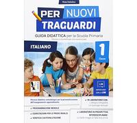 Per nuovi traguardi. Italiano. Per la scuola elementare. Con CD-ROM (Vol. 1)