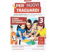 Per nuovi traguardi. Storia, geografia, cittadinanza. Per la scuola elementare. Ediz. per la scuola (Vol. 3)