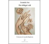 Per obliqui voli. Racconti di viaggio