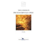 Per ogni crepa sulla pelle. Ediz. critica
