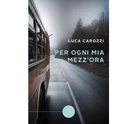 Per ogni mia mezz'ora