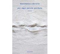 Per ogni parola perduta