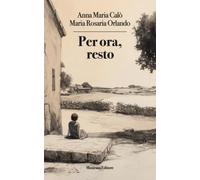 Per ora, resto