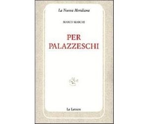 Per Palazzeschi - Marchi Marco