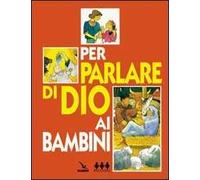 Per parlare di Dio ai bambini