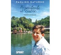 Per parlarti al cuore