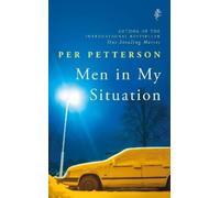 Per Petterson Men in My Situation (Copertina rigida)