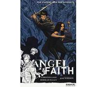 Per piacere, non per necessità. Angel & Faith. Vol. 5