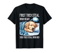 per Prima Cosa rubano Il Tuo Cuore rubano Il Sonno del Tuo Cane da Letto Maglietta
