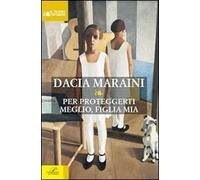 Per proteggerti meglio, figlia mia