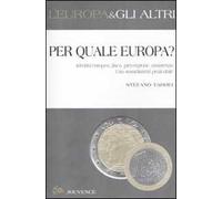 Per quale Europa? Identità europea, fisco, prevenzione, assistenza. Una sussidiarietà praticabile