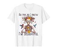Per quanto ne so, I'm Delightful Skeleton Floral tee Maglietta