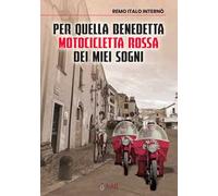 Per quella benedetta motocicletta rossa dei miei sogni
