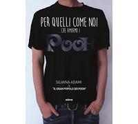 Per quelli come noi... che amiamo i Pooh. Altre storie di fan