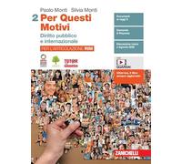 Per questi motivi. Per l'articolazione RIM. Per le Scuole superiori. Con e-book. Con espansione online. Diritto pubblico e internazionale (Vol. 2)