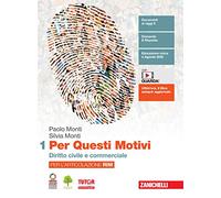 Per questi motivi. Per l'articolazione RIM. Per le Scuole superiori. Con e-book. Con espansione online. Diritto civile e commerciale (Vol. 1)