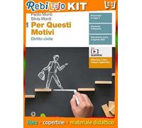 PER QUESTI MOTIVI - VOL. 1 DIRITTO CIVILE (LDM) (9788808120243) - Libro Scolastico + Kit Scuola con Copertine Rebillo