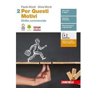 PER QUESTI MOTIVI - VOL. 2 DIRITTO COMMERCIALE (LDM) - (9788808973917) + Materiali didattici - Rebillo