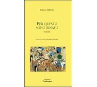 Per questo sono rinato