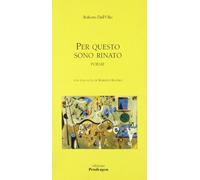 Per questo sono rinato