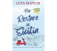 Per Restare in Sicilia: Un Romance Italiano a Fuoco Lento