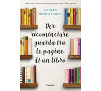 Per ricominciare guarda tra le pagine di un libro