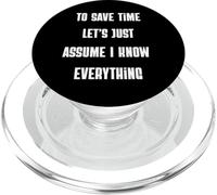 Per risparmiare tempo, supponiamo che io sappia tutto sarcastico divertente PopSockets PopGrip per MagSafe