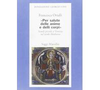 Per salute delle anime e delli corpi. Scuole piccole a Venezia nel tardo Medioevo