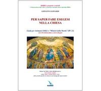 Per saper fare esegesi nella chiesa. Guida per animatori biblici e "ministri della Parola". Con CD-ROM