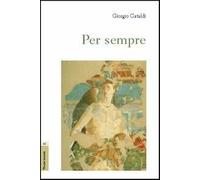 Per sempre (2001-2006)