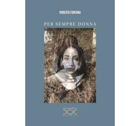 Per sempre donna - Fontana Roberta