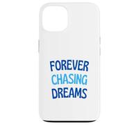 per sempre inseguendo i sogni Custodia per iPhone 13