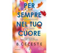 Per sempre nel tuo cuore