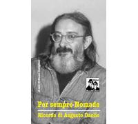 Per sempre nomade. Ricordo di Augusto Daolio