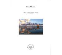 Per silenzio e voce