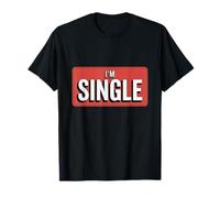 Per single Ecco, sono un singolo segno Sì, sono single Maglietta