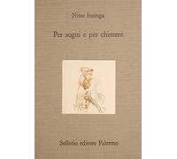 Per sogni e per chimere