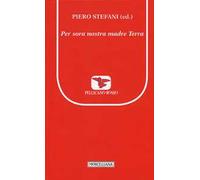 Per sora nostra madre terra