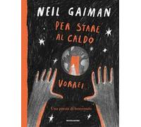 Per stare al caldo vorrei.... Ediz. a colori