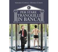 Per stare tranquilli in banca