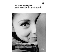 Per strada è la felicità